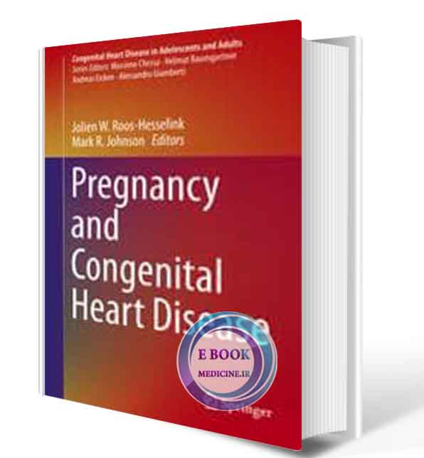 دانلود کتاب Pregnancy and Congenital Heart Disease 2017 (ORIGINAL PDF)